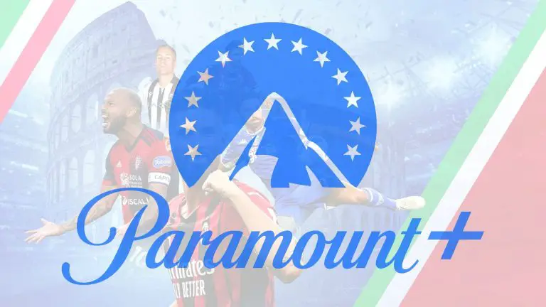 Stream Serie A and Champions League Matches with Paramount+
